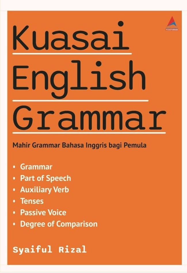 Kuasai English Grammar: Mahir Grammar Bahasa Inggris Bagi Pemula - buku belajar bahasa inggris